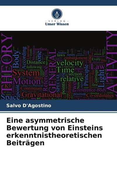 Produktbild: Eine asymmetrische Bewertung von Einsteins erkenntnistheoretischen Beitr&auml;gen
