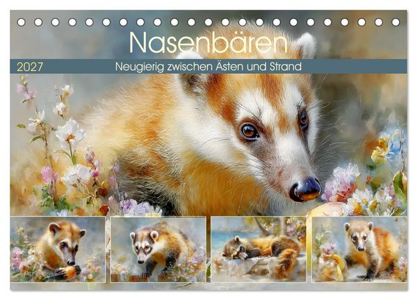 Nasenbären. Neugierig zwischen Ästen und Strand (Tischkalender 2027 DIN A5 quer), CALVENDO Monatskalender