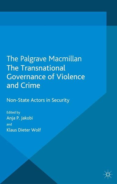 Produktbild: The Transnational Governance of Violence and Crime