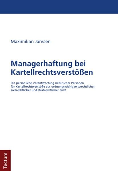 Managerhaftung bei Kartellrechtsverstößen, Taschenbuch von Maximilian Janssen, Tectum Wissenschaftsverlag, 9783828832152