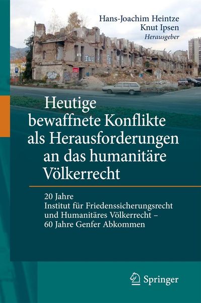 Produktbild: Heutige bewaffnete Konflikte als Herausforderungen an das humanit&auml;re V&ouml;lkerrecht