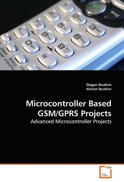 Produktbild: Ibrahim, D: Microcontroller Based GSM/GPRS Projects