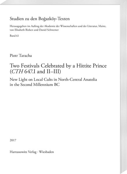 Produktbild: Two Festivals Celebrated by a Hittite Prince (CTH 647.I and II&ndash;III):
