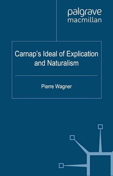 Produktbild: Carnap's Ideal of Explication and Naturalism