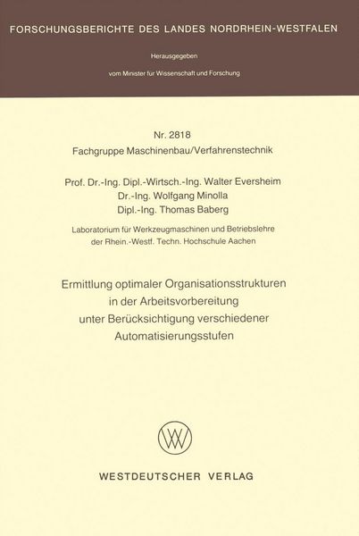 Produktbild: Ermittlung optimaler Organisationsstrukturen in der Arbeitsvorbereitung unter Ber&uuml;cksichtigung verschiedener Automatisierungsstufen