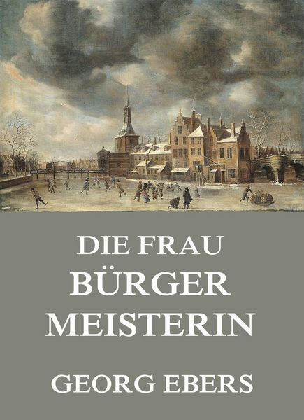 Produktbild: Die Frau B&uuml;rgermeisterin