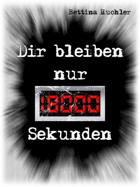 Produktbild: Dir bleiben nur 18000 Sekunden