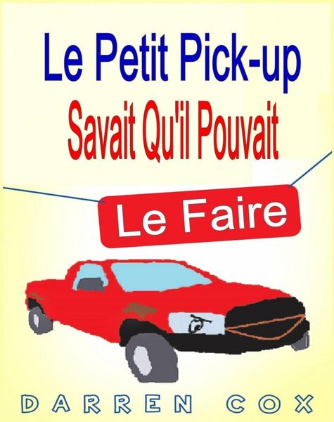 Produktbild: Le petit pick-up savait qu'il pouvait le faire
