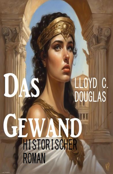 Produktbild: Das Gewand: Historischer Roman