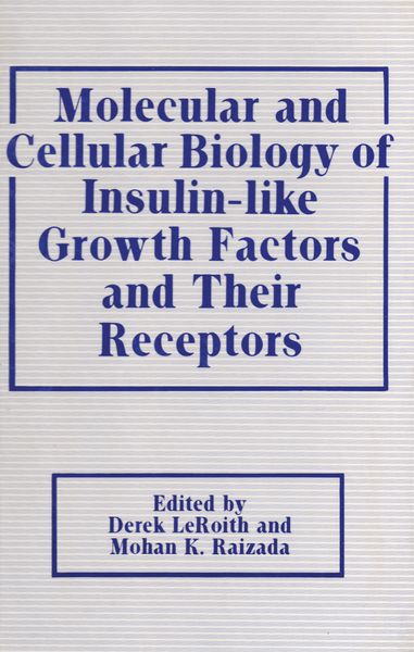 Produktbild: Molecular and Cellular Biology of Insulin-like Growth Factors and Their Receptors