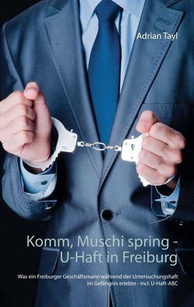 Produktbild: Komm, Muschi spring - U-Haft in Freiburg