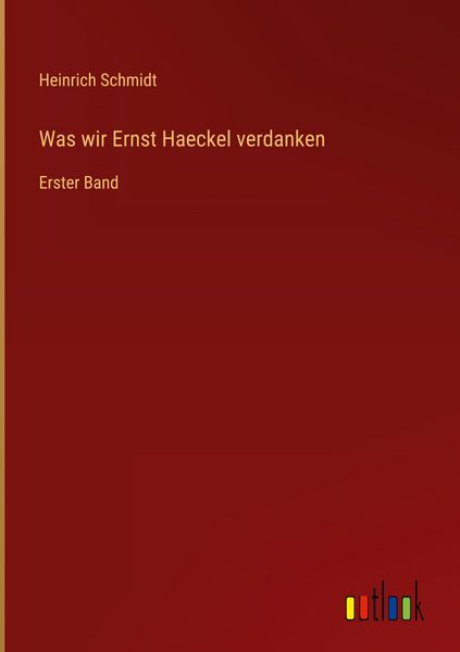 Produktbild: Was wir Ernst Haeckel verdanken
