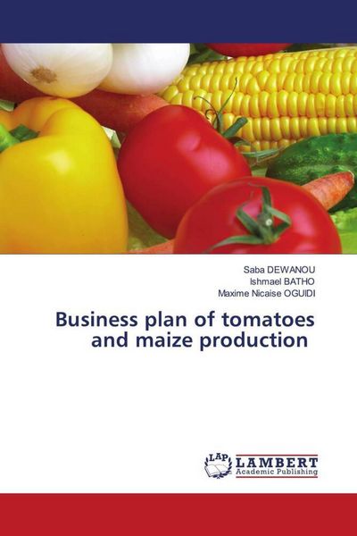 Produktbild: Business plan of tomatoes and maize production