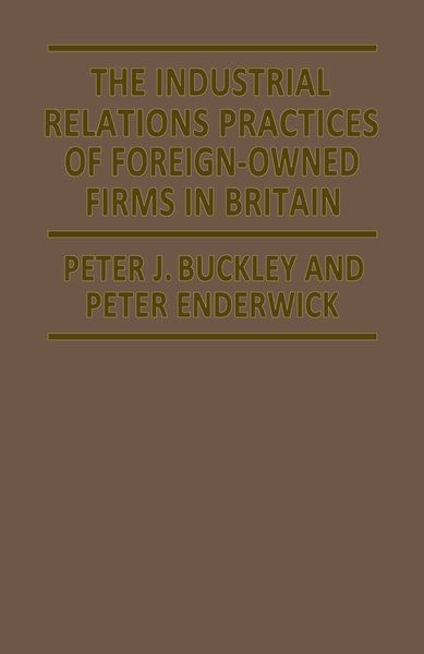 Produktbild: The Industrial Relations Practices of Foreign-owned Firms in Britain