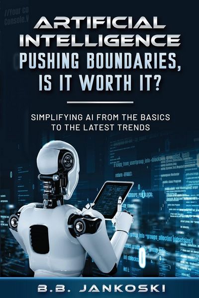 Produktbild: Artificial Intelligence Pushing Boundaries, Is It Worth It