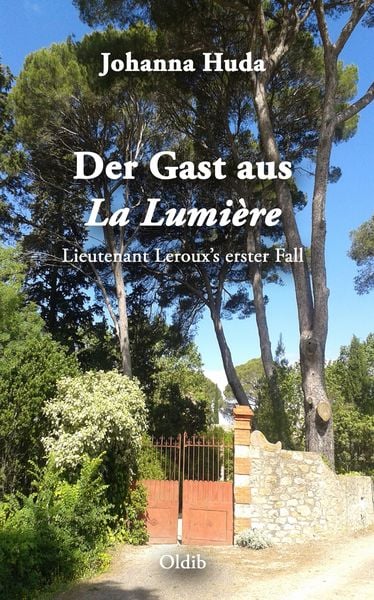 Der Gast aus La Lumière, Taschenbuch von Johanna Huda, Oldib Verlag, 9783939556565