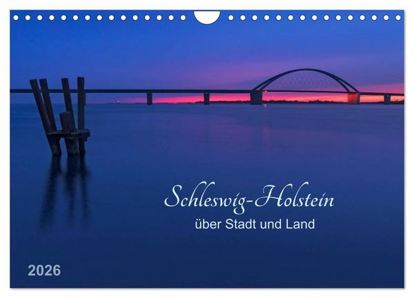 Produktbild: Schleswig-Holstein - &uuml;ber Stadt und Land (Wandkalender 2026 DIN A4 quer), CALVENDO Monatskalender
