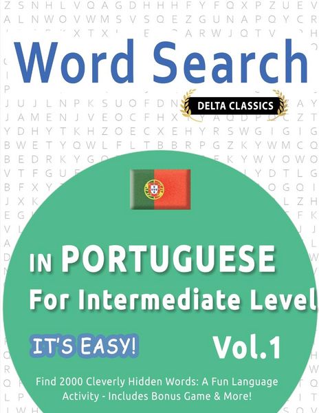 Produktbild: WORD SEARCH IN PORTUGUESE FOR INTERMEDIATE LEVEL - IT'S EASY! VOL.1 - DELTA CLASSICS - FIND 2000 CLEVERLY HIDDEN WORDS