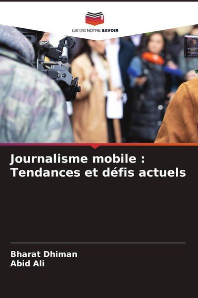 Produktbild: Journalisme mobile : Tendances et d&eacute;fis actuels