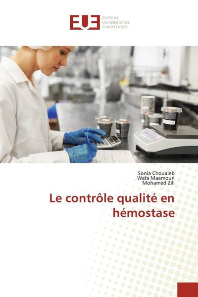 Produktbild: Le contr&ocirc;le qualit&eacute; en h&eacute;mostase