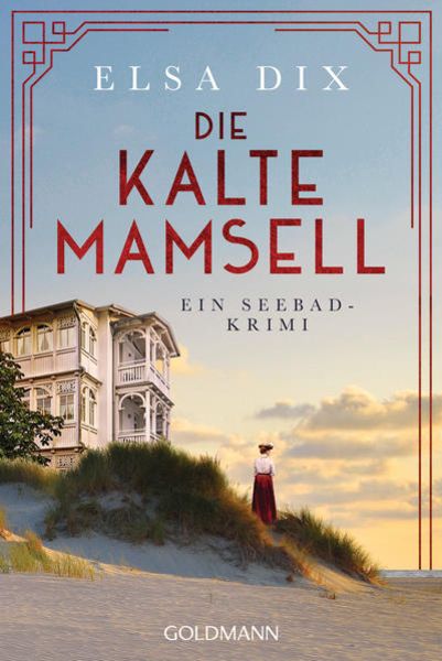 Die kalte Mamsell, Taschenbuch von Elsa Dix, Goldmann
