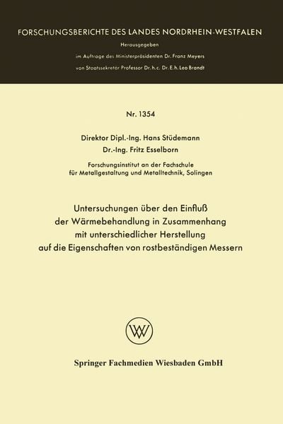 Produktbild: Untersuchungen &uuml;ber den Einflu&szlig; der W&auml;rmebehandlung in Zusammenhang mit unterschiedlicher Herstellung auf die Eigenschaften von rostbest&auml;ndigen Messern
