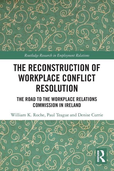 Produktbild: The Reconstruction of Workplace Conflict Resolution