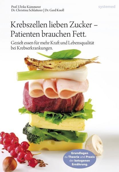 Produktbild: Krebszellen lieben Zucker &ndash; Patienten brauchen Fett