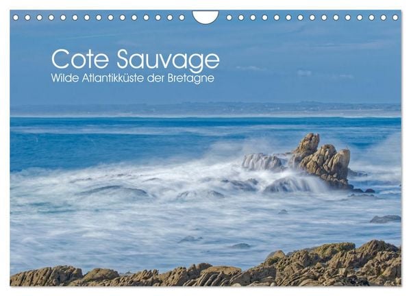 Produktbild: Cote Sauvage. Wilde Atlantikk&uuml;ste der Bretagne. (Wandkalender 2026 DIN A4 quer), CALVENDO Monatskalender