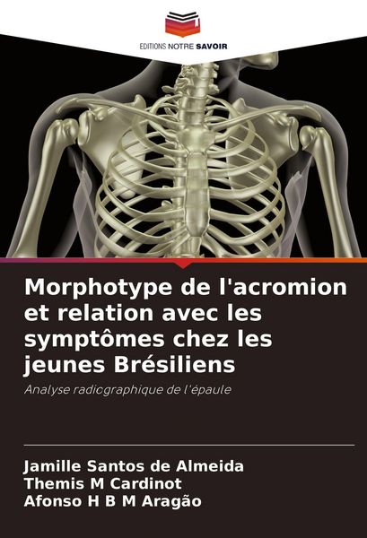 Produktbild: Morphotype de l'acromion et relation avec les sympt&ocirc;mes chez les jeunes Br&eacute;siliens