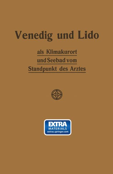 Produktbild: Venedig und Lido als Klimakurort und Seebad vom Standpunkt des Arztes