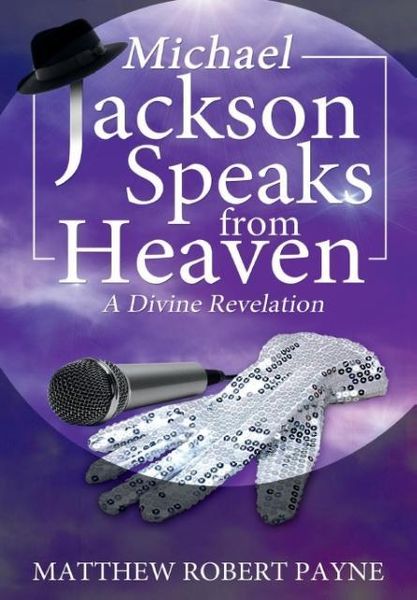 Produktbild: Michael Jackson Speaks from Heaven