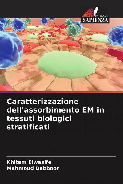 Produktbild: Caratterizzazione dell'assorbimento EM in tessuti biologici stratificati
