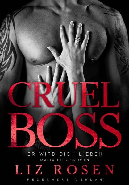 Cruel Boss, Taschenbuch von Liz Rosen, Nova MD, 978-3-9859570-2-6