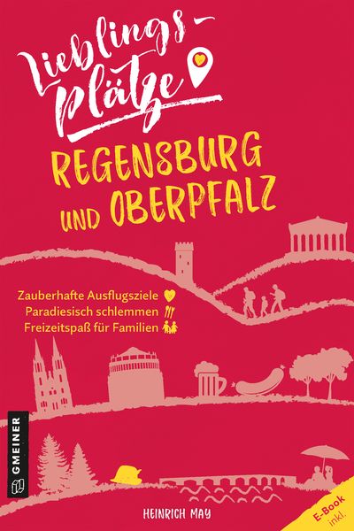 Produktbild: Lieblingspl&auml;tze Regensburg und Oberpfalz