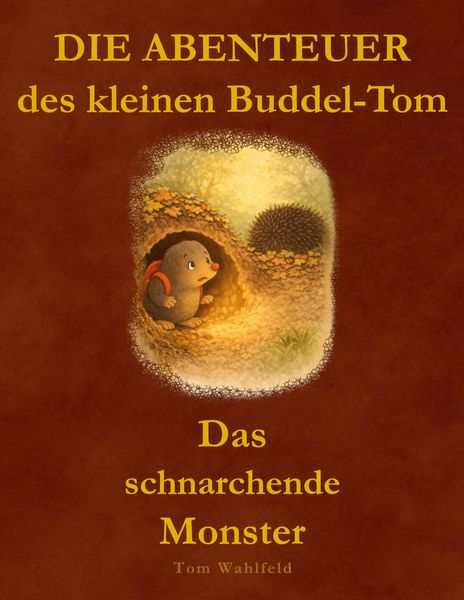 Die Abenteuer des kleinen Buddel-Tom, Taschenbuch von Tom Wahlfeld, BoD – Books on Demand, 9783695135981