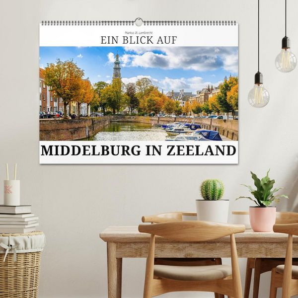 Produktbild: Ein Blick auf Middelburg in Zeeland (Wandkalender 2026 DIN A2 quer), CALVENDO Monatskalender