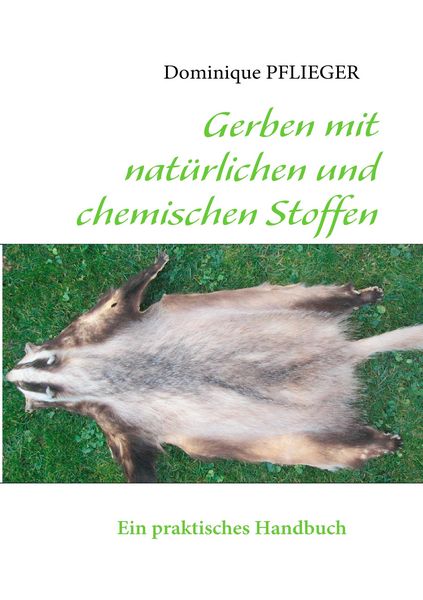 Produktbild: Gerben mit nat&uuml;rlichen und chemischen Stoffen