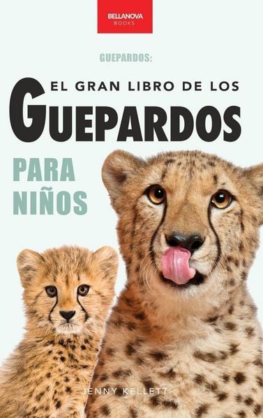 Produktbild: Guepardos El Gran Libro de los Guepardos para Ni&ntilde;os