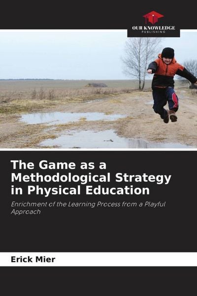 Produktbild: The Game as a Methodological Strategy in Physical Education