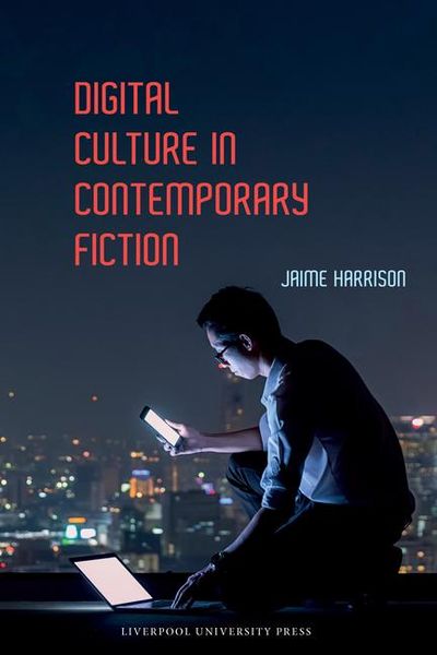Produktbild: Harrison, J: Digital Culture in Contemporary Fiction