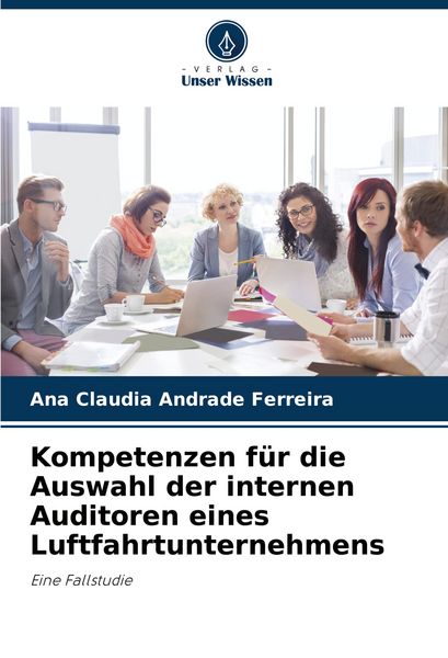 Produktbild: Kompetenzen f&uuml;r die Auswahl der internen Auditoren eines Luftfahrtunternehmens