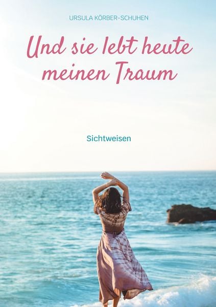 Produktbild: Und sie lebt heute meinen Traum
