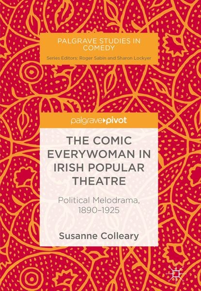 Produktbild: The Comic Everywoman in Irish Popular Theatre