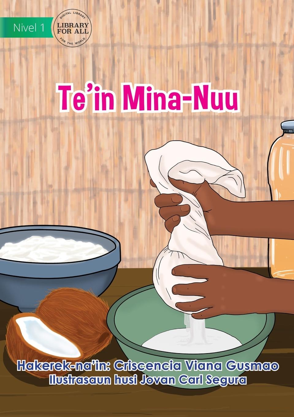 Produktbild: Making Coconut Oil - Te'in Mina-Nuu