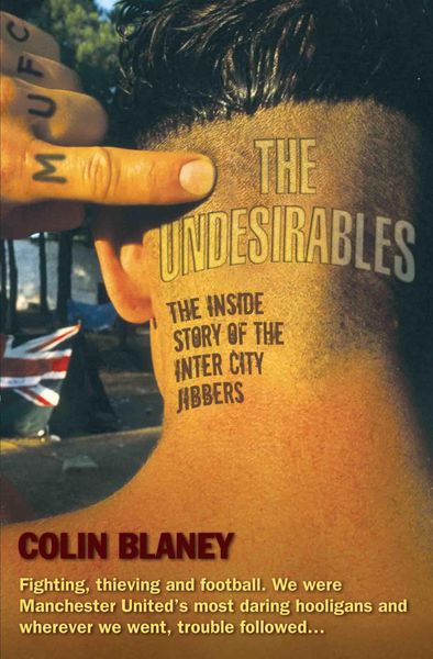 Produktbild: The Undesirables - The Inside Story of the Inter City Jibbers