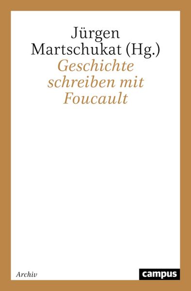 Produktbild: Geschichte schreiben mit Foucault