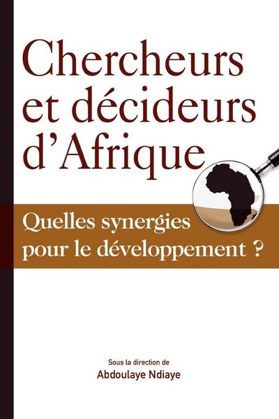 Produktbild: Chercheurs et d&eacute;cideurs d'Afrique Quelles synergies pour le d&eacute;veloppement?