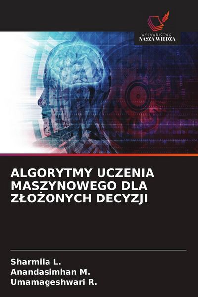 Produktbild: Algorytmy Uczenia Maszynowego Dla Z&iquest;o&iquest;onych Decyzji