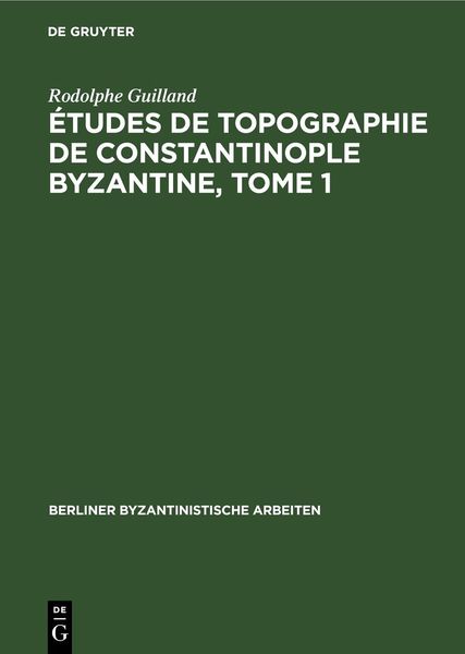 Produktbild: &Eacute;tudes de topographie de Constantinople byzantine, Tome 1